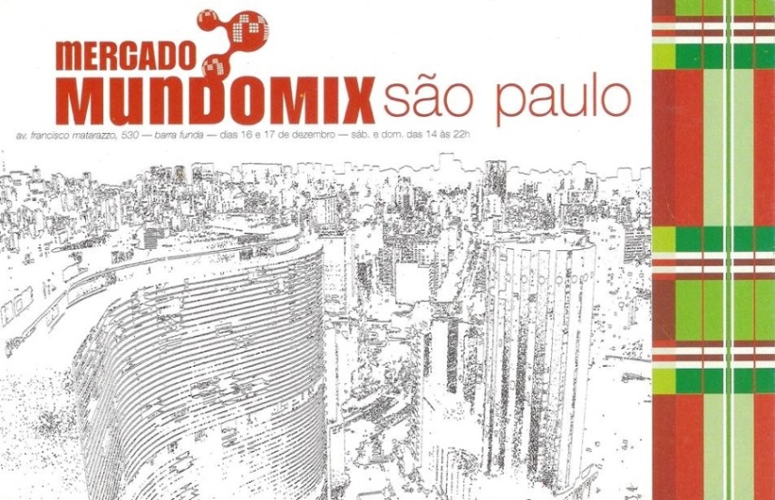 Sem esquecer a relação com a cidade sede do MMM, São Paulo