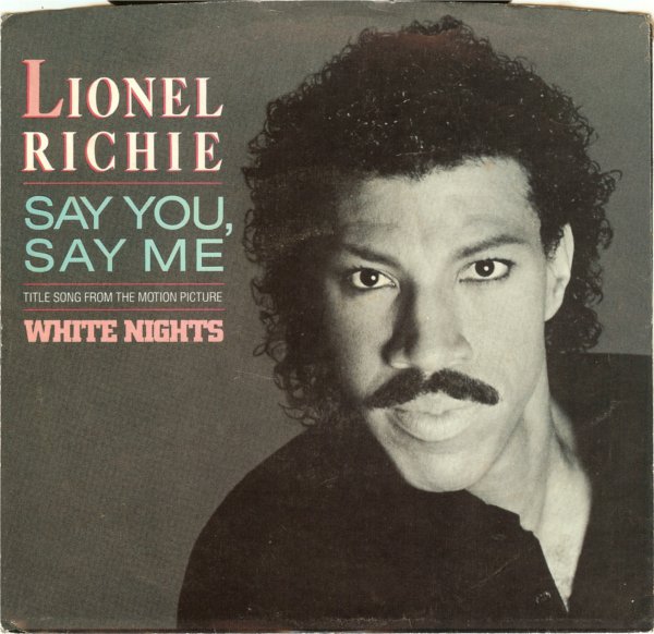Say You, Say Me, música tema do filme White Nights, levou Lionel Richie para o topo das paradas em 1985.