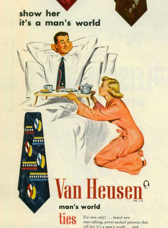 Uma propaganda de gravata precisa ter o que? Uma mulher ajoelhada à beira da cama, servindo um engravatado folgado, é que não é...